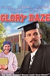 Glory Daze - Where to Watch and Stream - TV Guide