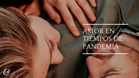 Amor En Tiempos De Pandemia Por Eley Studio Youtube