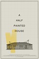 Reparto de A Half Painted House (película 2020). Dirigida por Dom ...