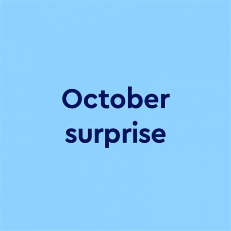 October Surprise Meaning Politics By