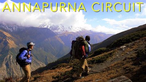 Annapurna Circuit Trekking Nepal Travel Guide Youtube