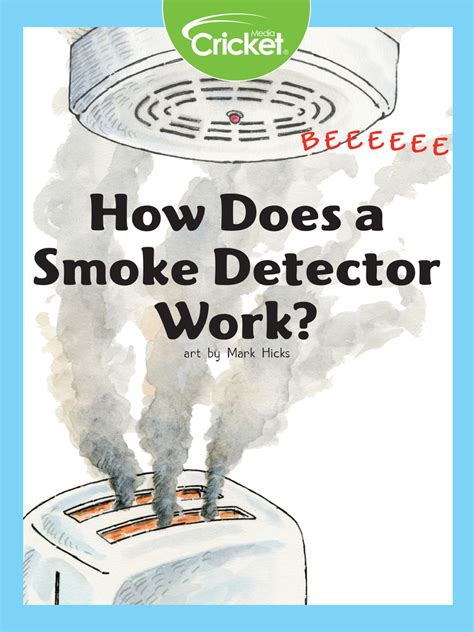 When the soil is extra moisture, it's a bonus because it increases conductivity and objects are easier to detect. How Does a Smoke Detector Work? by Liz Huyck - Book - Read ...