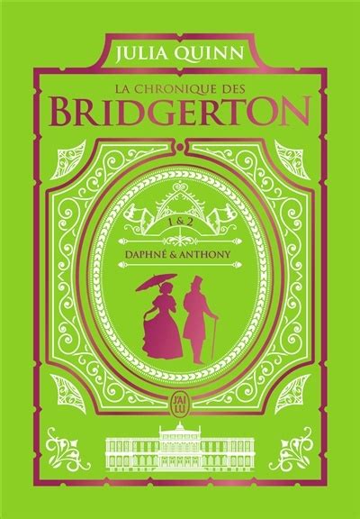 La Chronique Des Bridgerton 1 Et 2 Edition De Luxe Par Julia Quinn