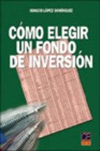 Pdf C Mo Elegir Un Fondo De Inversi N