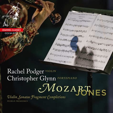 ‎Альбом mozart and jones violin sonatas fragment completions rachel podger and christopher glynn