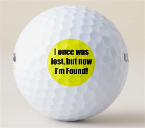 I Once Was Lost Golf Ball Golf Ball Golf Ball