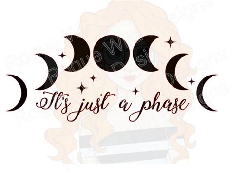Its Just A Phase Moon Phases Stars Silhouette Design Studio Etsy