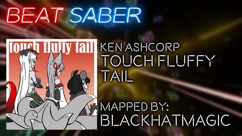 Map Showcase Ken Ashcorp Touch Fluffy Tail Expert Beat Saber Miss Youtube