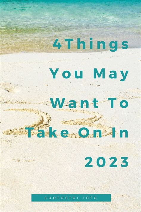 4 Things You May Want To Take On In 2023 Sue Foster Money Business Blogging And Lifestyle