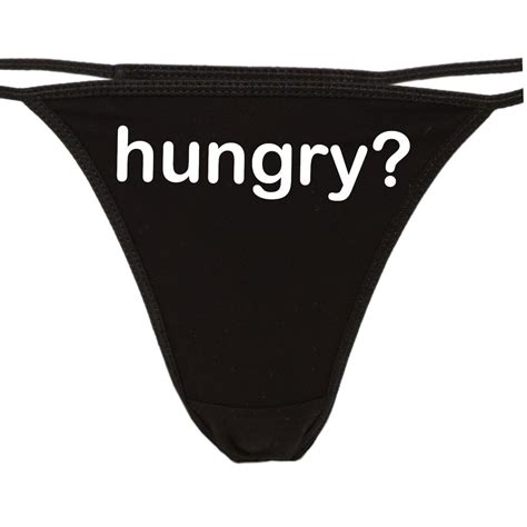 Hungry Eat Me Lick It Flirty Thong For Show Your Slutty Side Etsy