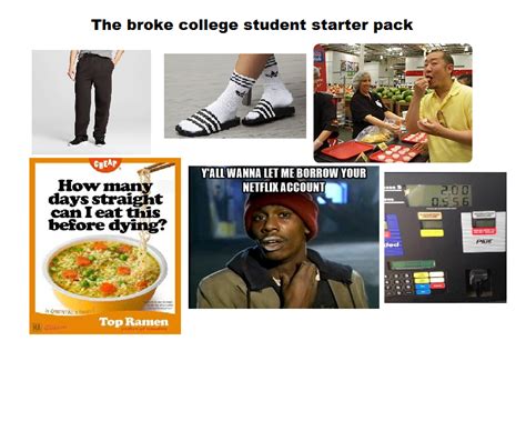 The Broke College Student Starter Pack Rstarterpacks