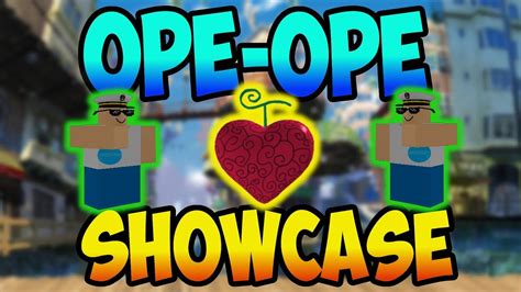 Opl Ope Ope Fruit Showcase Roblox One Piece Legendary One Piece