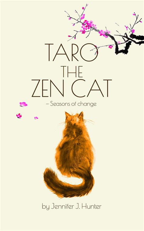 Taro The Zen Cat 2nd Edition Seasons Of Change By Jennifer J Hunter