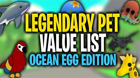 All Legendary Pets Adopt Me Value List Ocean Egg Update Youtube