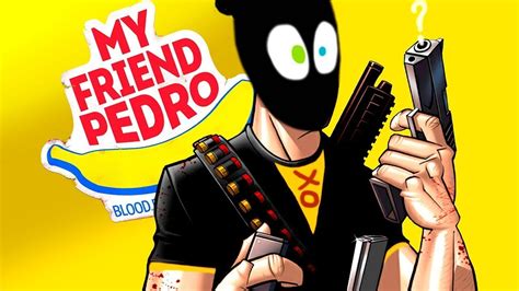 Мой друг Педроmy Friend Pedro 3 Youtube