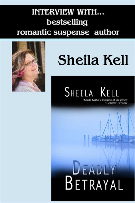 Interview With Bestselling Romantic Suspense Author Sheila Kell Lea
