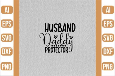 Husband Daddy Protector Hero Svg Graphic By Nasemabd88 · Creative Fabrica