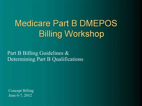 Ppt Medicare Part B Dmepos Billing Workshop Powerpoint Presentation