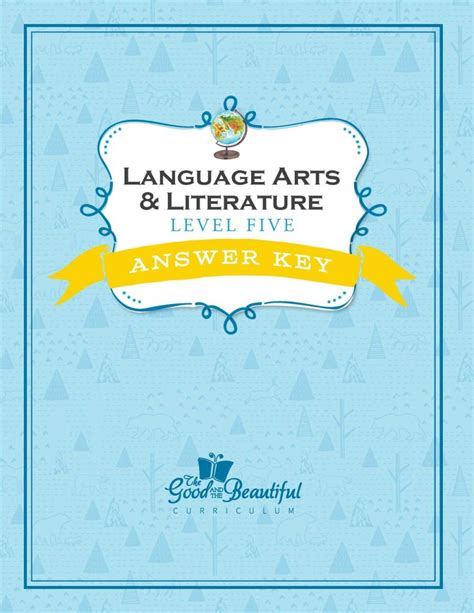 Answer Key Language Arts Level 5 The Good And The Beautiful