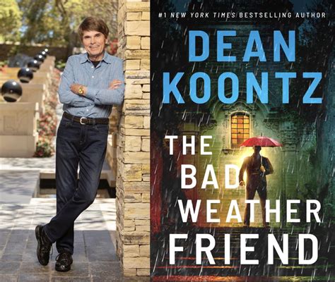The Story Behind Dean Koontzs Bad Weather Friend Los Angeles Times