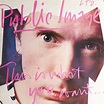 This is what you want... this is what you get by Public Image Ltd.*, LP ...