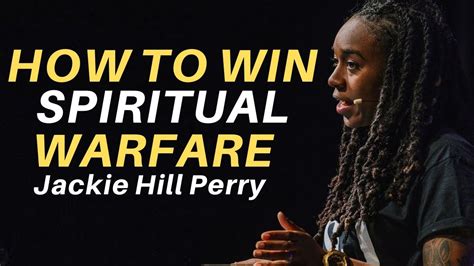 Jackie Hill Perry How To Win Spiritual Warfare Youtube In 2022