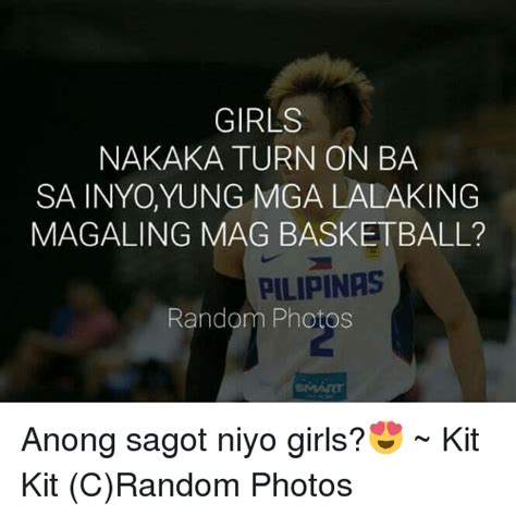 Girls Nakaka Turn On Ba Sa Inyo Yung Mga Lalaking Magaling Mag Basketball Pilipinas Random