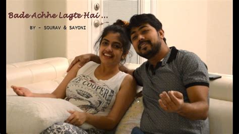 Bade Achhe Lagte Hai Revisited Amit Kumar Cover By Sourav And Sayoni Youtube