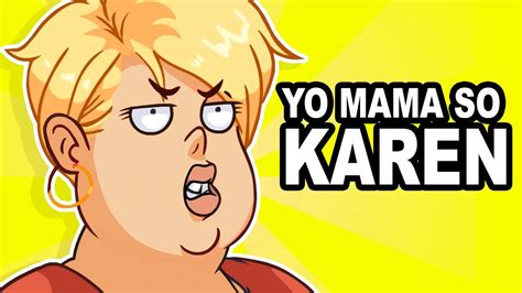 Yo Mama So Karen Youtube