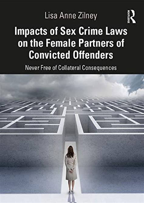 [read Download] Impacts Of Sex Crime Laws On The Female Partners Of Convicted Offenders Never