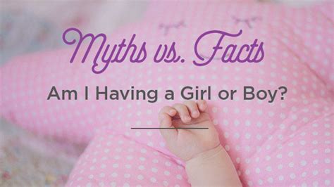 Signs Of Having A Girl Myths And Facts