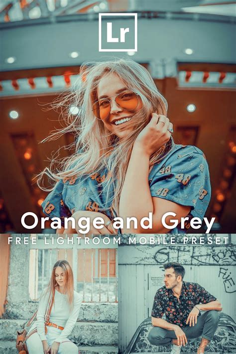 These presets help you achieve a feminine look with. Free Orange and Grey Lightroom Preset for Mobile Lightroom ...