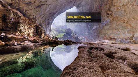 Interactive Tour Of Vietnams Son Doong Cave By National Geographic
