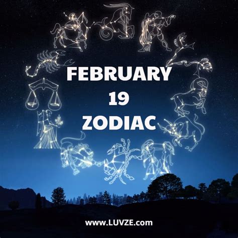 February 19 Zodiac Birthday Horoscope Personality And Compatibility