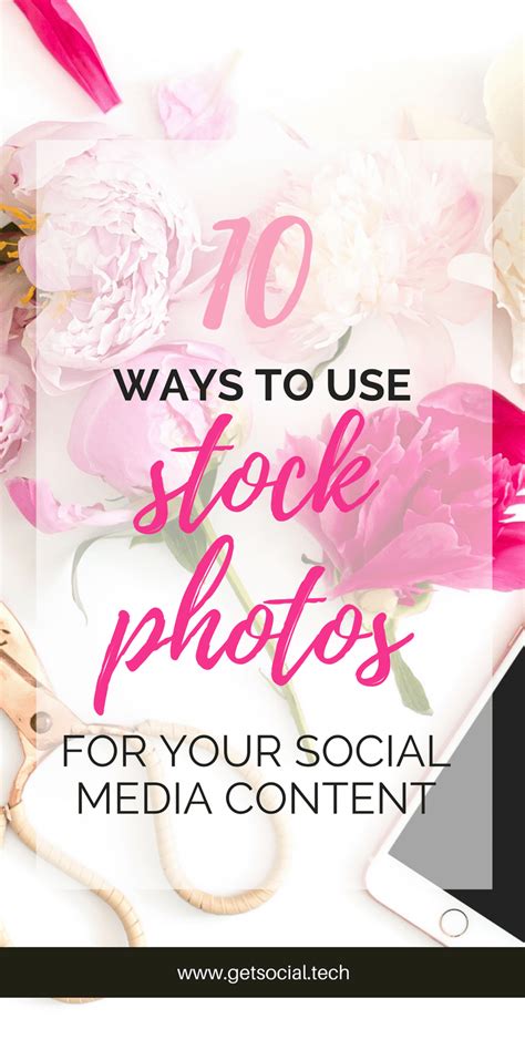 10 Ways To Use Stock Photos For Your Social Media Content Branding