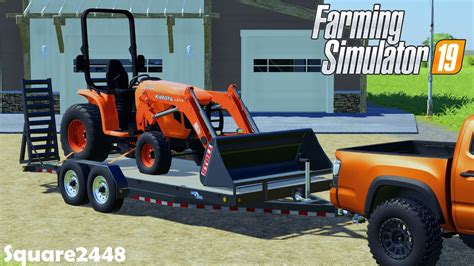 Bought A Kubota Tractor For The Ranch Roleplay Homeowner Fs19