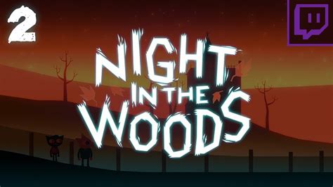 Rockleesmile Live Night In The Woods Part 2 Youtube