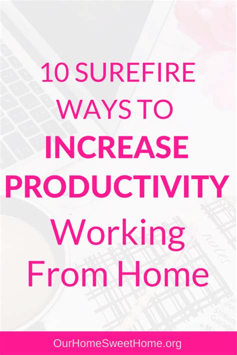 Increase Productivity Working From Home 10 Surefire Ways