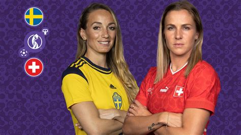 Sweden Vs Switzerland Womens Ec Preview Where To Watch Kick Off Time