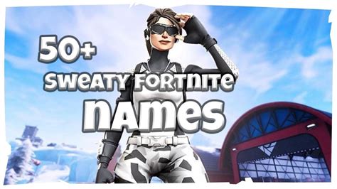 Sweaty Fortnite Names 1000 Best Sweatytryhard Fortnite Names Og