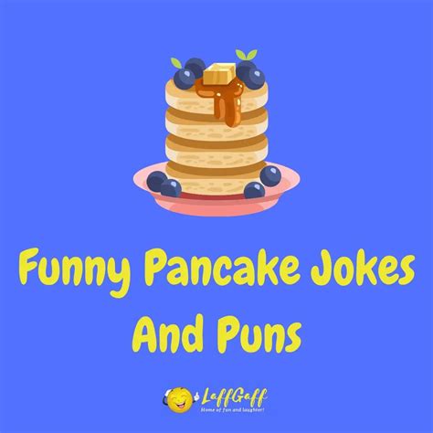 30 Hilarious Pancake Jokes And Puns Laffgaff