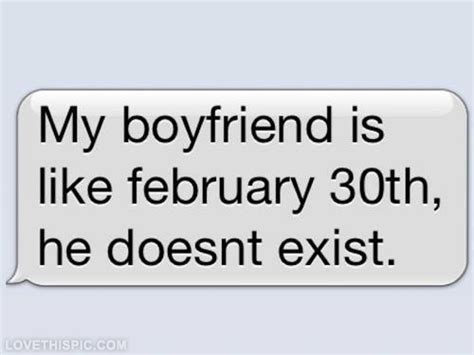 My Boyfriend Is Like February 30th Pictures Photos And Images For