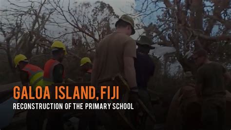 Reconstruction Of The Primary School On Galoa Island Fiji Youtube