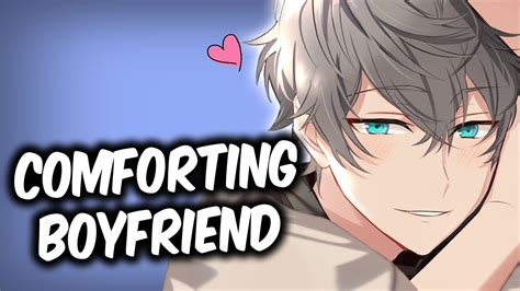 Asmr Comforting Boyfriend Gets Cozy With You Roleplay Youtube