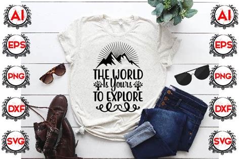 The World Is Yours To Explore Graphic By Svgcuts360 · Creative Fabrica