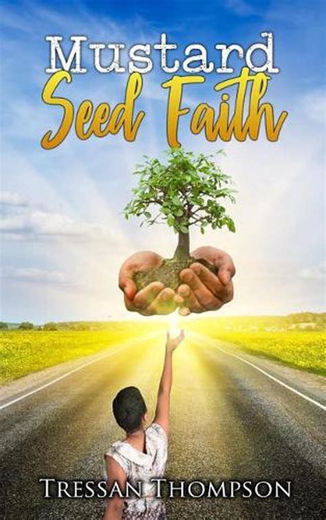 Mustard Seed Faith By Tressan Thompson English Paperback Book Free