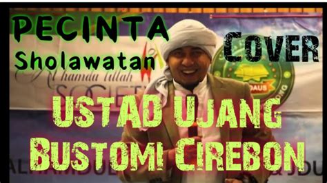 Sholawat Ujang Bustomi.. ( Ustad Ujang Bustomi ) - YouTube