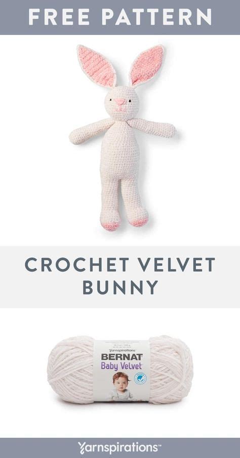 Bernat Baby Velvet Yarn Pattern This Crochet Velvet Bunny Is Made