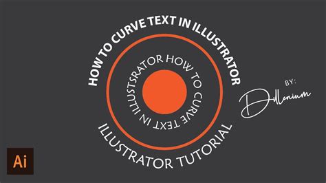 How To Curve Text In Illustrator Illustrator Tutorial For Beginners