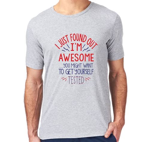 Mens Funny T Shirt I Just Found Out Im Awesome By Nappy Head